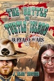  J Alan Erwine - The Battle for Turtle Island: Buffalo Wars.