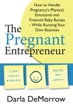  Darla DeMorrow - The Pregnant Entrepreneur.