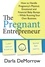  Darla DeMorrow - The Pregnant Entrepreneur.