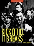  Ira Robbins - Kick It Till It Breaks.