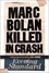  Ira Robbins - Marc Bolan Killed in Crash.