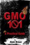  Alain Braux - GMO 101 - A Practical Guide.