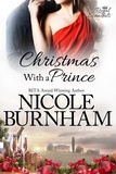  nicole burnham - Christmas With a Prince - Royal Scandals, #0.5.