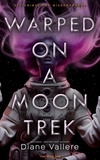  Diane Vallere - Warped on a Moon Trek - Sky Crimes and Misdemeanors, #5.