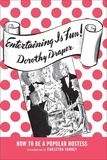 Dorothy Draper - Entertaining is fun !.
