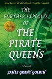 James Grant Goldin - The Further Exploits of The Pirate Queens - The Pirate Queens.