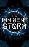  D. Burgard - The Imminent Storm - The Altered Elite Series, #3.