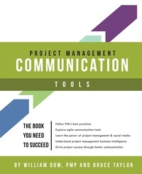  William Dow et  Bruce Taylor - Project Management Communication Tools.