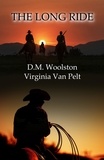  D.M. Woolston et  Virginia Van Pelt - The Long Ride.