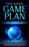  Seann Vinyasa-Billson - The Book Game Plan: How to Write Fiction the Paranormal Way.
