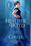  Heather Boyd - Chills - Distinguished Rogues, #1.