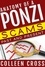  Colleen Cross - Anatomy of a Ponzi Scheme, Scams Past and Present.