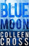  Colleen Cross - Blue Moon - Katerina Carter Fraud Thriller, #5.