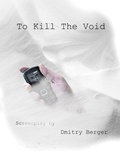  Dmitry Berger - To Kill The Void.