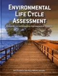 Rita Schenck et Philip White - Environmental Life Cycle Assessment - Measuring the environmental performance of products.