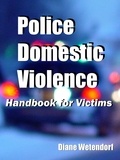  Diane Wetendorf - Police Domestic Violence Handbook for Victims.