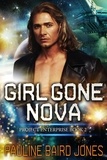  Pauline Baird Jones - Girl Gone Nova - Project Enterprise, #2.