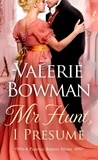  Valerie Bowman - Mr. Hunt I Presume - Playful Brides, #10.5.