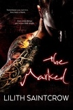  Lilith Saintcrow - The Marked - The Marked, #1.