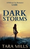  Tara Mills - Dark Storms - Pelican Cay Series, #3.