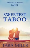  Tara Mills - Sweetest Taboo - Pelican Cay Series, #4.