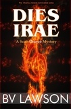  BV Lawson - Dies Irae - Scott Drayco Mystery Series, #3.