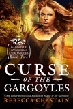  Rebecca Chastain - Curse of the Gargoyles - Gargoyle Guardian Chronicles, #2.