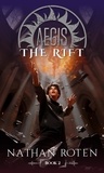  Nathan Roten - Aegis: The Rift - The Aegis Series (An Action/Adventure Contemporary Fantasy Saga).