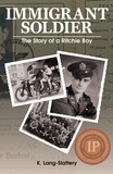  K. Lang-Slattery - Immigrant Soldier: The Story of a Ritchie Boy.