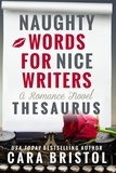  Cara Bristol - Naughty Words for Nice Writers.
