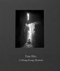 Fan Ho - Fan Ho à Hong-Kong - Memoir.