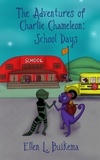  Ellen L. Buikema - The Adventures of Charlie Chameleon: School Days.