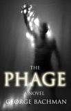  George Bachman - The Phage.
