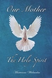  Marianne Widmalm - Our Mother: The Holy Spirit.
