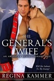  Regina Kammer - The General's Wife: An American Revolutionary Tale - American Revolutionary Tales, #1.