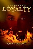  Lance Conrad - The Price of Loyalty - The Historian Tales, #3.