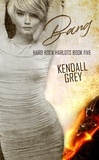  Kendall Grey - Bang - Hard Rock Harlots, #5.