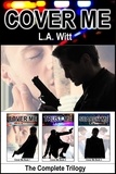  L. A. Witt - Cover Me - Boxed Set - Cover Me, #4.