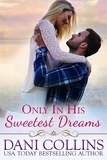  Dani Collins - Only In His Sweetest Dreams.
