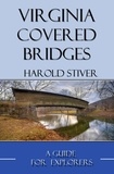  Harold Stiver - Virginia Covered Bridges - Covered Bridges of North America, #15.