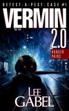  Lee Gabel - Vermin 2.0: Hunger Pains - Detest-A-Pest, #1.