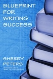  Sherry Peters - Blueprint for Writing Success.