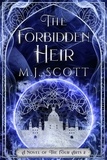  M.J. Scott - The Forbidden Heir - The Four Arts, #2.