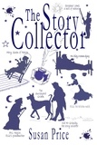 Susan Price - The Story Collector - Folk and Fairy Tales, #1.