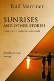 Paul Marriner - Sunrises And Other Stories.