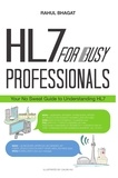  Rahul Bhagat - HL7 for Busy Professionals.