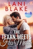  Lani Blake - The Texan Meets His Match - Lake Howling Series, #2.