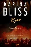  Karina Bliss - Rise - a ROCK SOLID romance, #1.