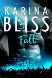  Karina Bliss - Fall - a ROCK SOLID romance, #2.