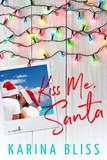  Karina Bliss - Kiss Me, Santa.